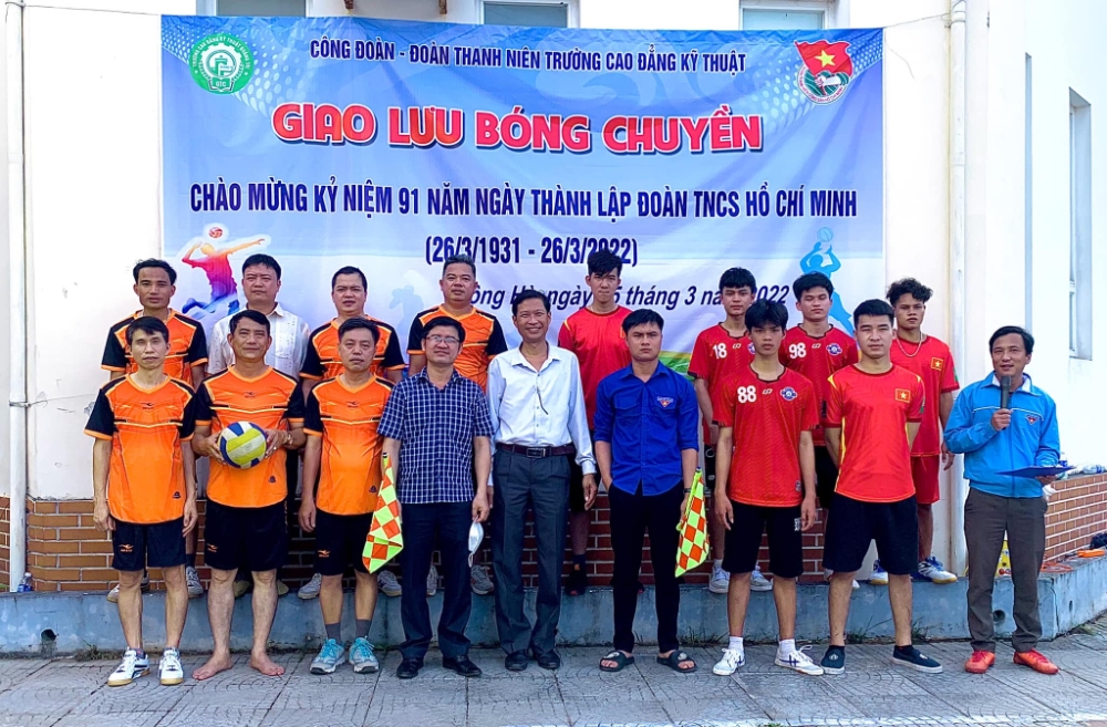 Đoàn Trường Cao đẳng Kỹ thuật tổ chức giao hữu bóng chuyền nam nhân kỷ niệm 91 năm Ngày thành lập Đoàn TNCS Hồ Chí Minh (26/3/1931-26/3/2022)